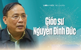 GS Nguyễn Đình Đức: Để học thật, thi thật, nhân tài thật
