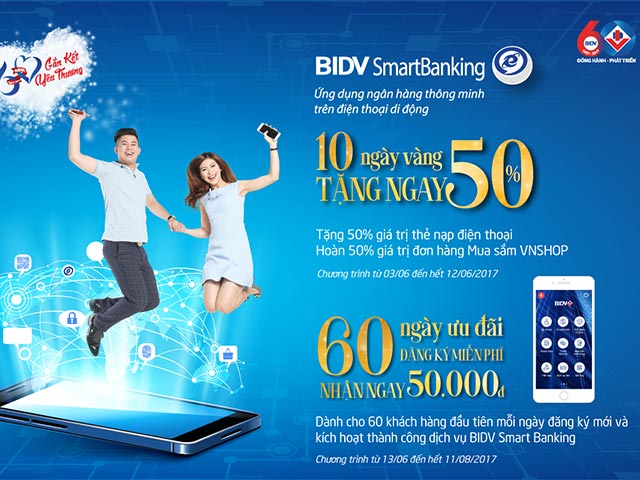 BIDV Smart Banking tặng 50% Nạp tiền & mua sắm trên ứng dụng ngân hàng