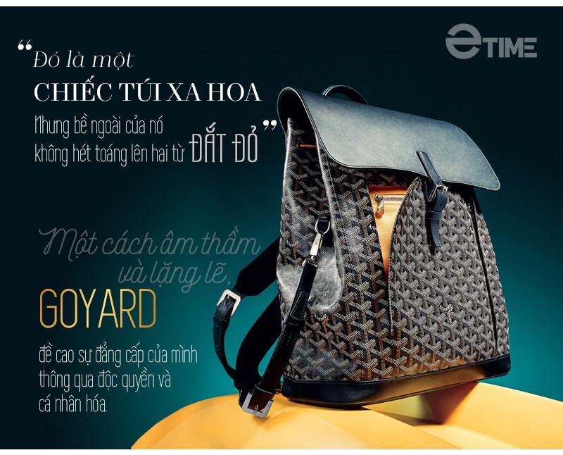 Goyard - thương hiệu xa xỉ bí ẩn nhất thế giới và chiến lược PR bằng “lời thì thầm dịu dàng” - Ảnh 13.