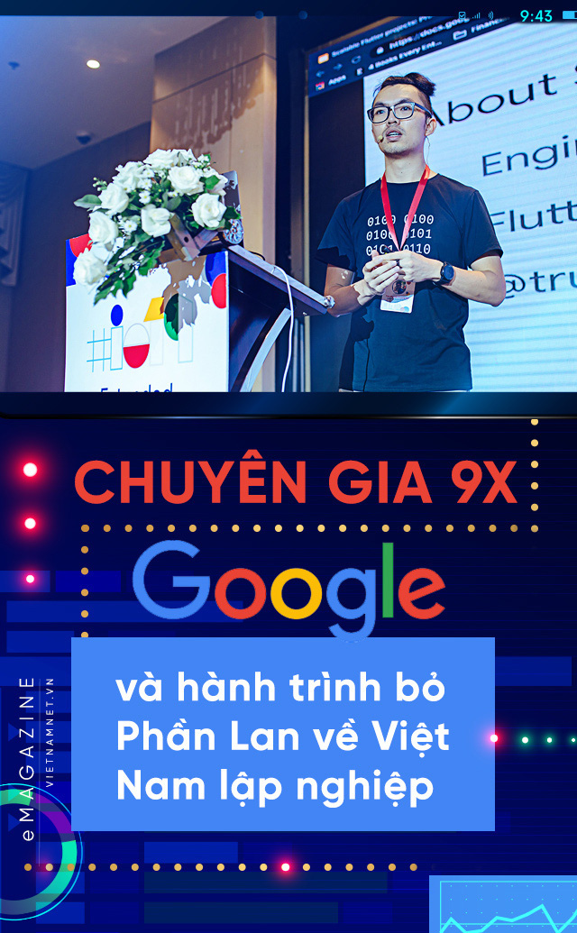 Chuyên gia 9X Google và hành trình bỏ Phần Lan về Việt Nam lập nghiệp - Ảnh 2.