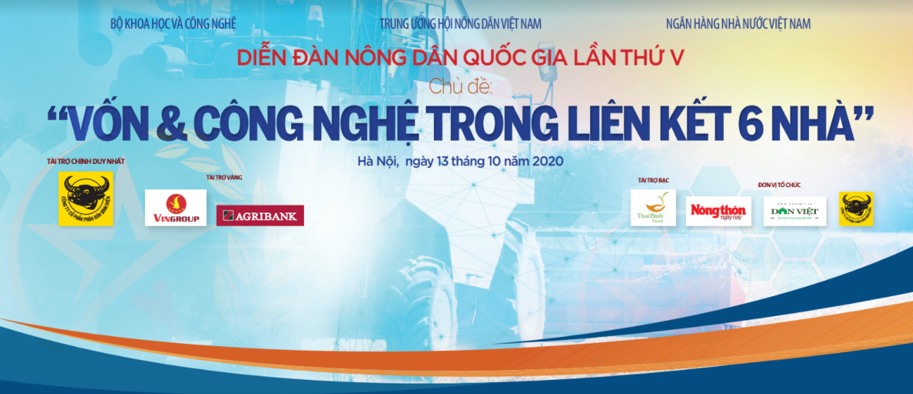 Diễn đàn nông dân Quốc gia lần thứ V: Tìm điểm “giao thoa” về vốn và công nghệ trong liên kết 6 Nhà