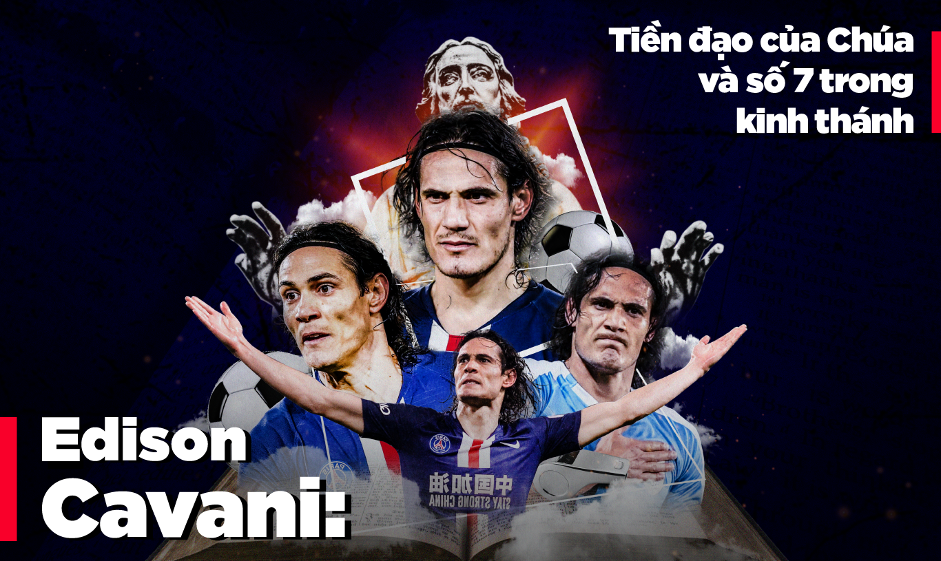 Edinson Cavani: Tiền đạo của Chúa và số 7 trong kinh thánh  - Ảnh 1.