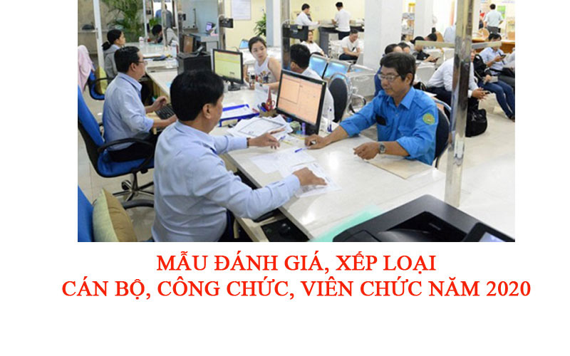 Mẫu đánh giá xếp loại chất lượng cán bộ, công chức, viên chức năm 2020 - Ảnh 3.