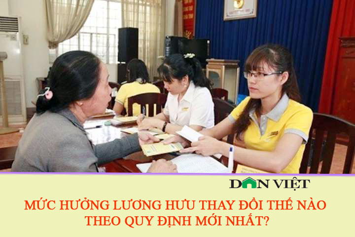 Mức hưởng lương hưu thay đổi thế nào theo quy định mới nhất? - Ảnh 1.