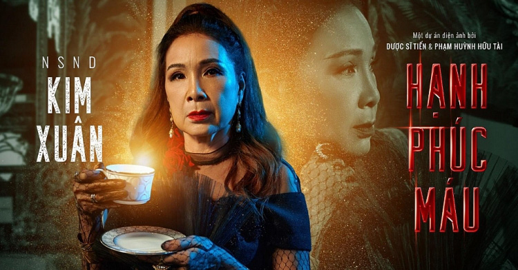 Lý do nsnd Kim Xuân nhận vai chính trong phim kinh dị &quot;Hạnh phúc máu&quot;  - Ảnh 5.