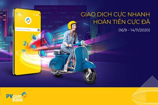 “Giao dịch cực nhanh, hoàn tiền cực đã” cùng PVcomBank - Ảnh 1.