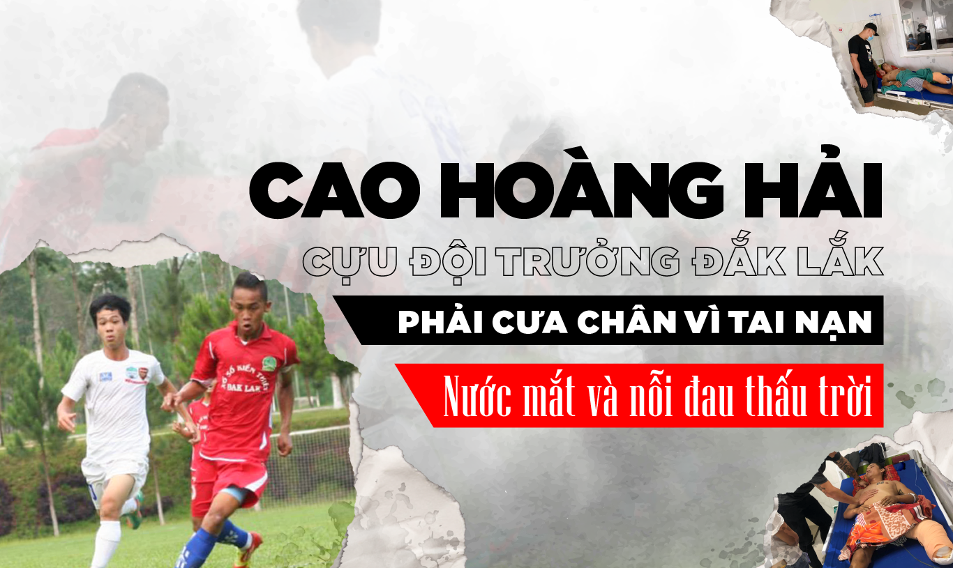 Cựu đội trưởng Đắk Lắk phải cưa chân vì tai nạn: Nước mắt và nỗi đau thấu trời - Ảnh 1.