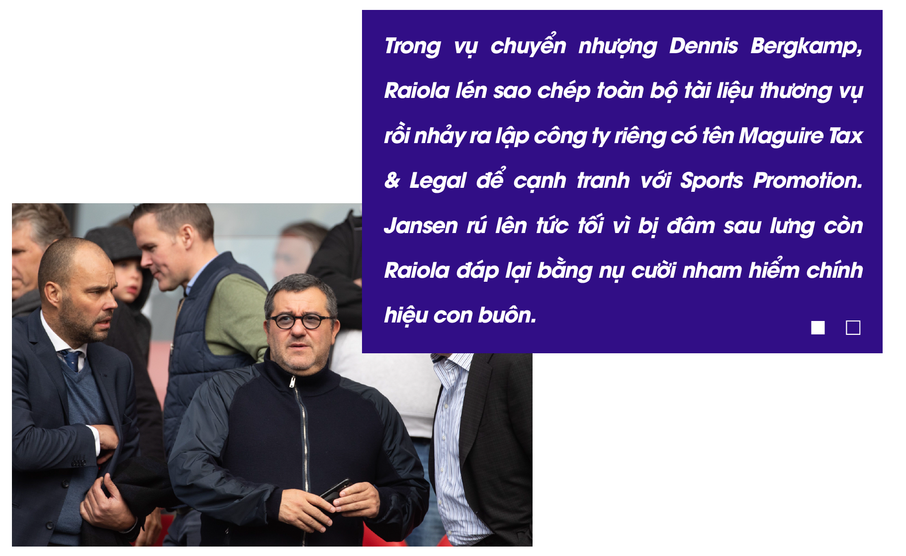 Mino Raiola - Gã lái buôn giảo hoạt và lời tiên tri ứng nghiệm của Sir Alex - Ảnh 6.