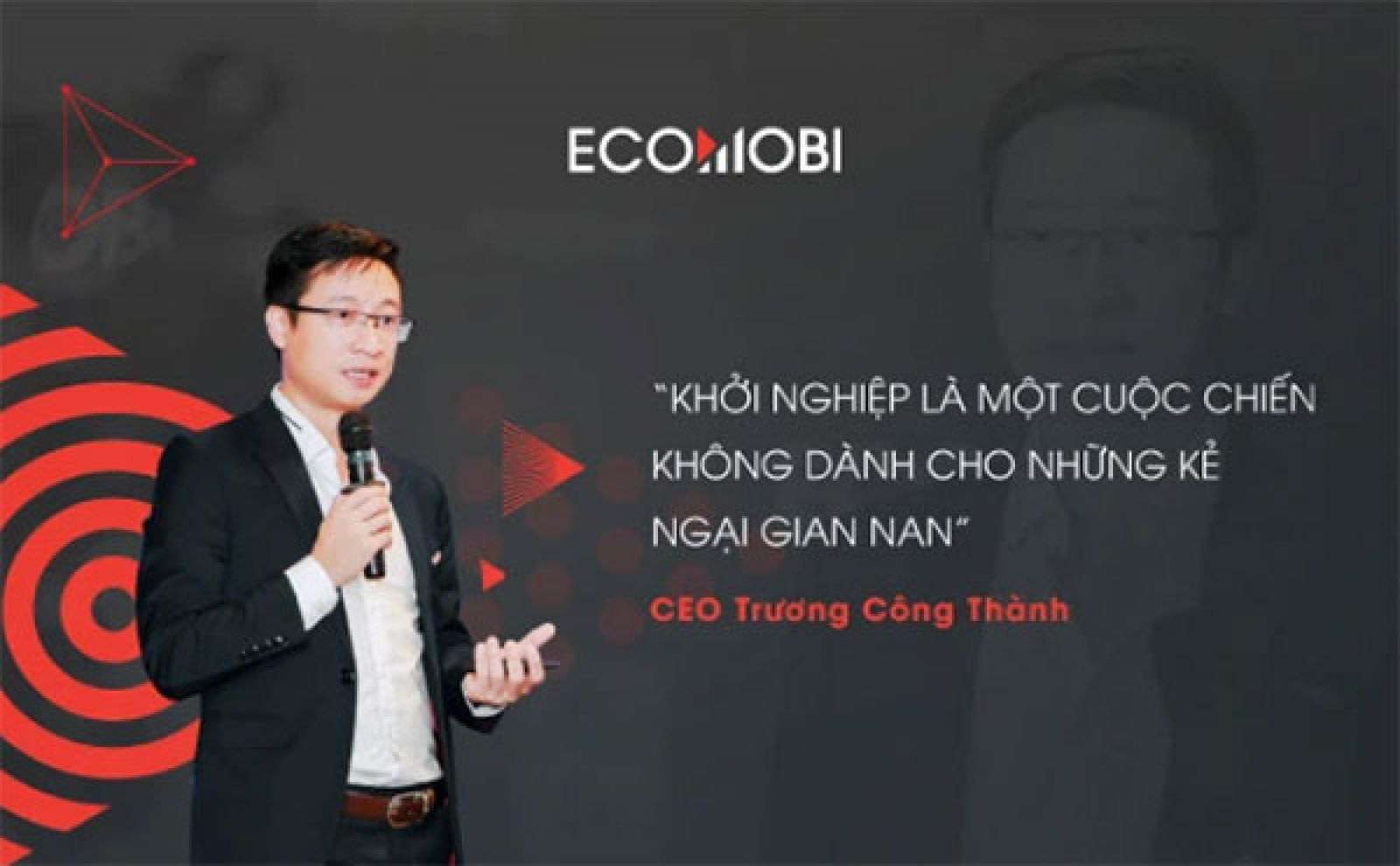 Ceo Trương Công Thành: “Khởi nghiệp là một cuộc chiến gian nan” - Ảnh 1.