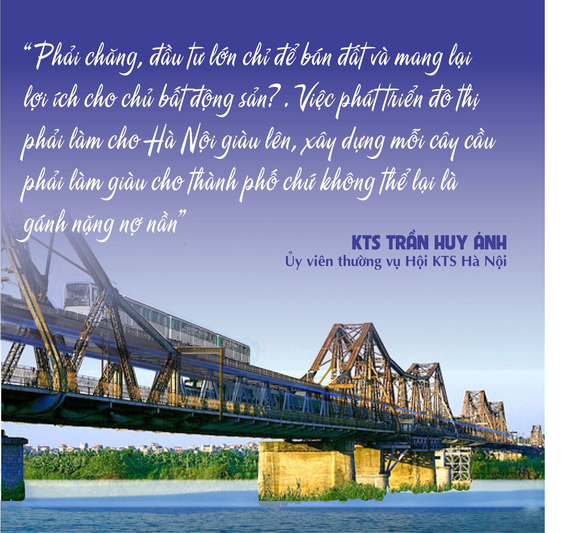 &quot;Giải cứu&quot; cầu Long Biên và ý tưởng làm giàu từ những cầu cầu của Hà Nội - Ảnh 6.