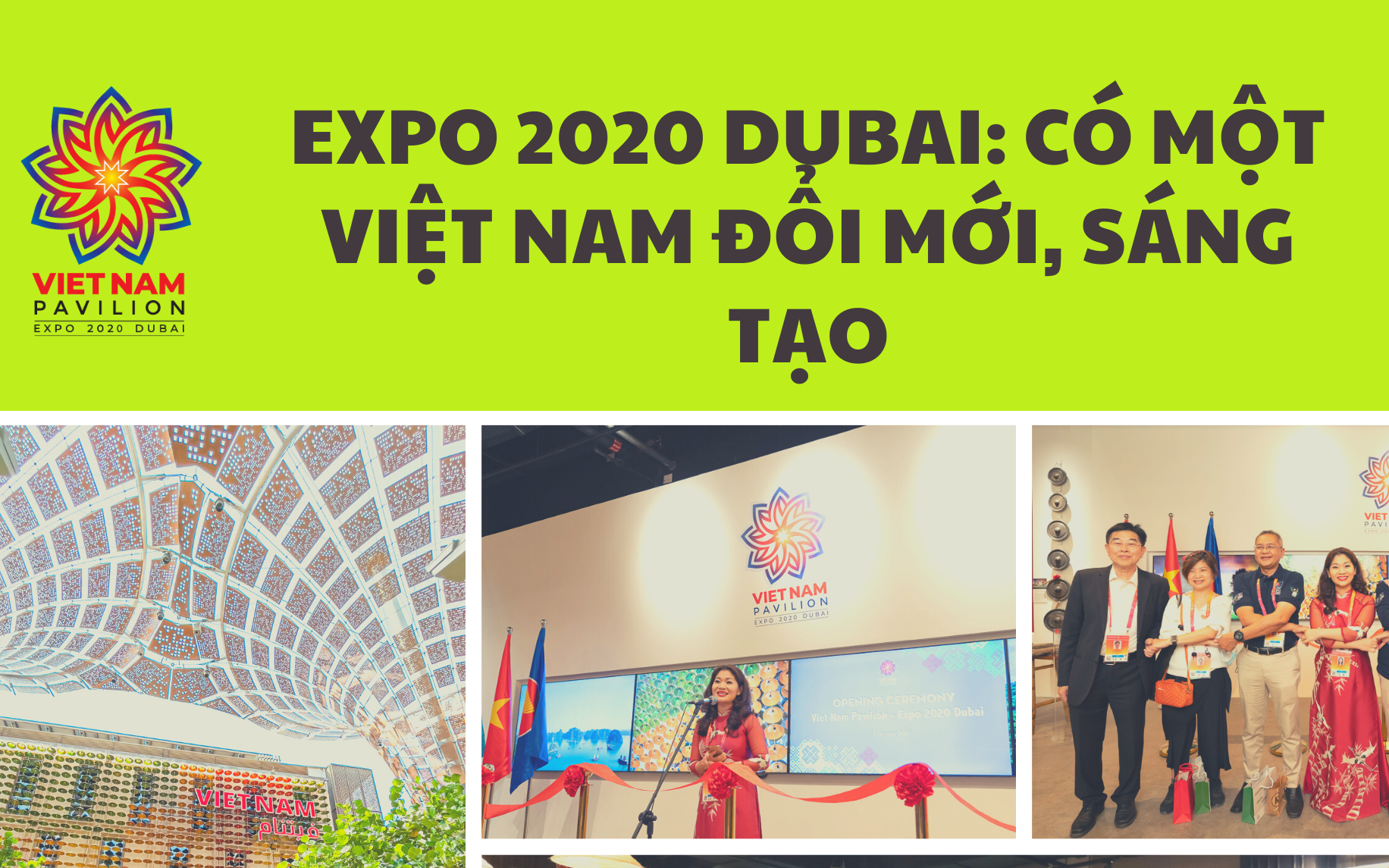 EXPO 2020 Dubai: Có một Việt Nam đổi mới, sáng tạo, chủ động hội nhập quốc tế