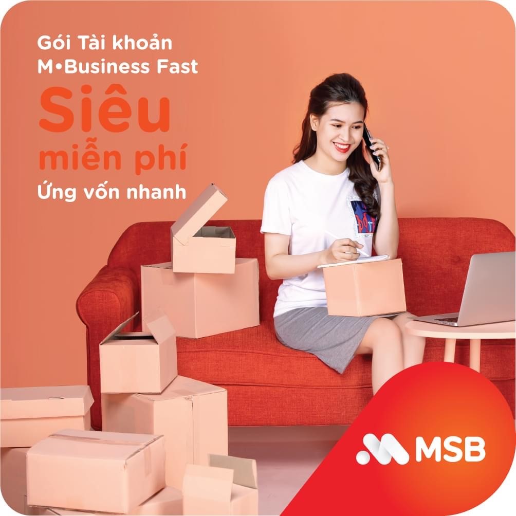 Cơ hội vay tín chấp siêu tốc tới 1 tỷ đồng khi sử dụng gói tài khoản MSB M-Business Fast - Ảnh 1.