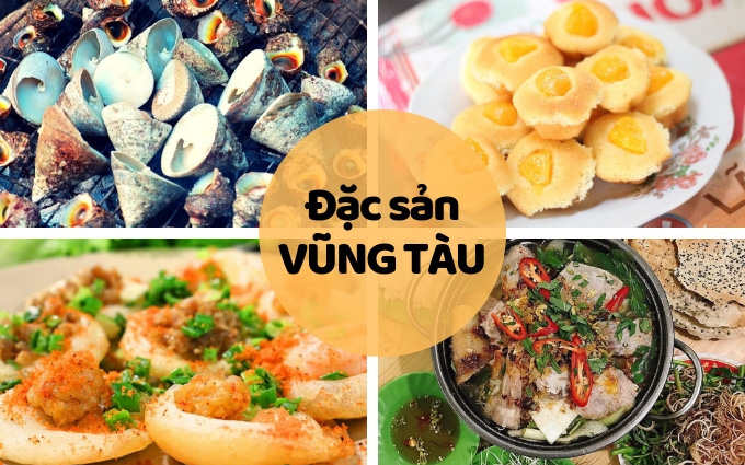 7 đặc sản Vũng Tàu ngon nhất, độc đáo nhất, ăn thử 1 lần là nhất định phải có nhiều lần tiếp theo