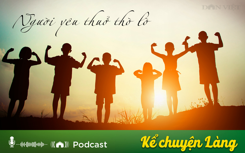 Kể chuyện Podcast: Tình yêu thủa thò lò - Ảnh 1.