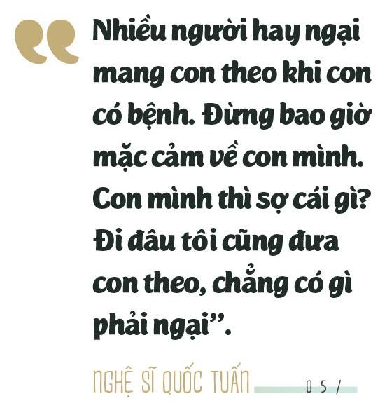 Nghệ sĩ Quốc Tuấn: “Thật ra tôi có nhiều tính xấu” - Ảnh 15.