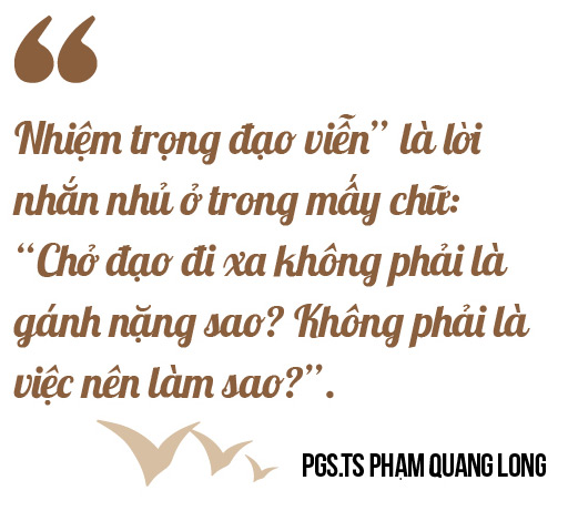 PGS.TS Phạm Quang Long: Chở đạo đi xa là việc nên làm  - Ảnh 5.