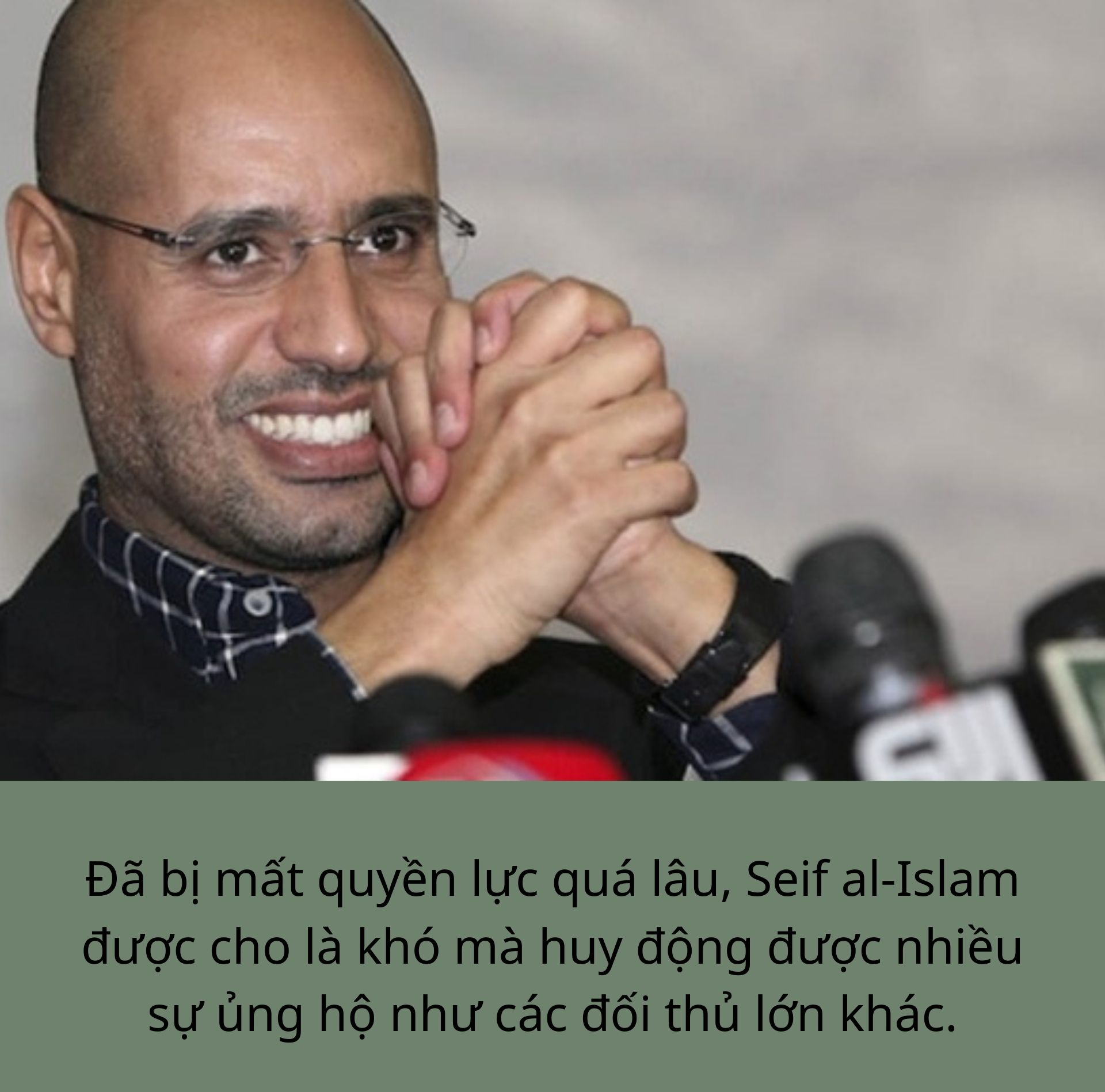 Saif al-Islam: Con trai Đại tá Gaddafi tranh cử tổng thống để cứu Libya - Ảnh 3.