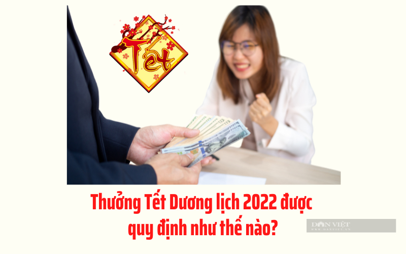 Thưởng Tết Dương lịch 2022 được quy định như thế nào? - Ảnh 1.