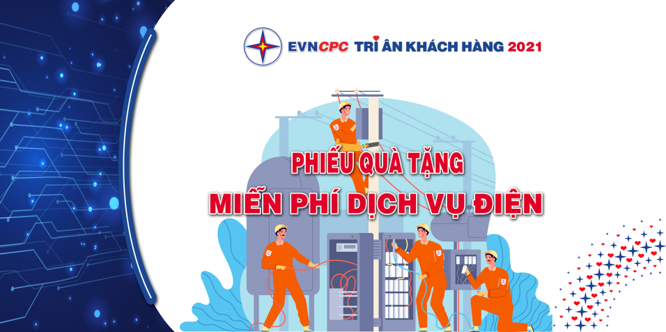 EVNCPC Tri ân khách hàng 2021: “Khách hàng là trung tâm”  - Ảnh 5.