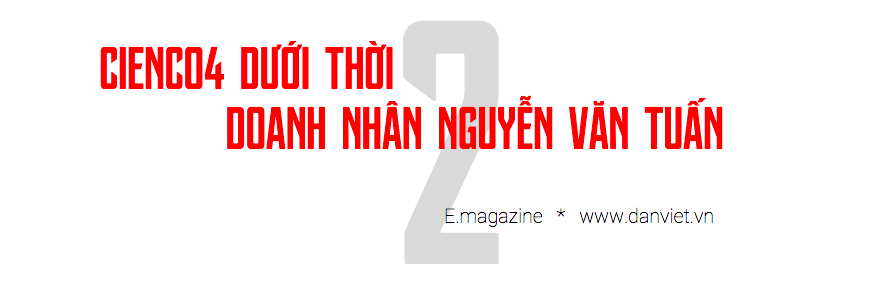 Hồ Sơ Doanh Nhân: Những điều bất ngờ về Chủ tịch Cienco 4 Nguyễn Văn Tuấn - Ảnh 4.