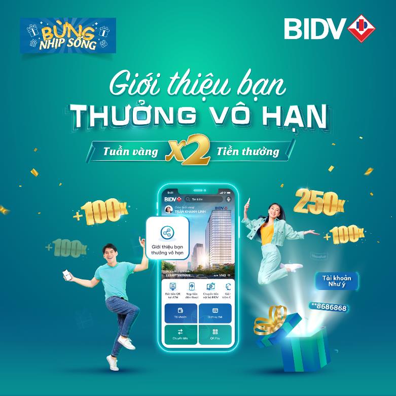 Giới thiệu bạn - Thưởng vô hạn với BIDV Smartbanking - Ảnh 1.