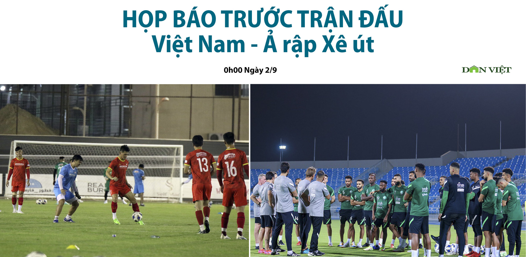 0h ngày 2/9, họp báo trước trận đấu Việt Nam - Ả rập Xê Út, thông tin trực tiếp trên Dân Việt - Ảnh 1.