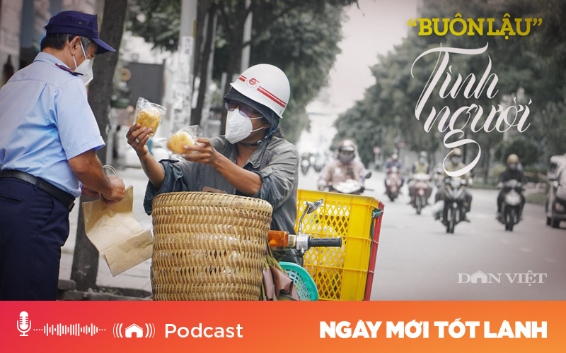 Podcast: “Buôn lậu&quot; tình người - Ảnh 1.