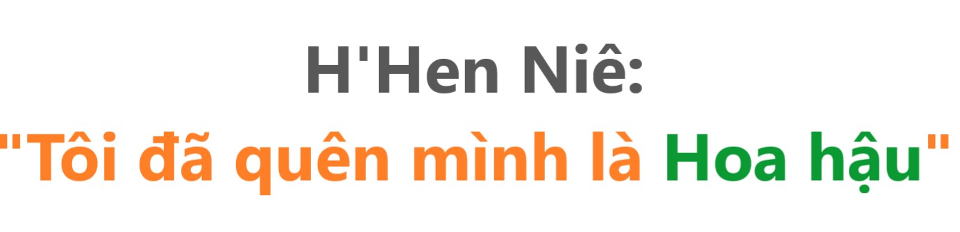 H'Hen Niê: &quot;Tôi đã quên mình là Hoa hậu&quot; - Ảnh 2.