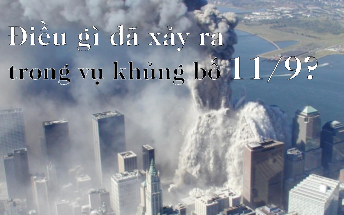 Điều gì đã xảy ra trong vụ khủng bố 11/9?