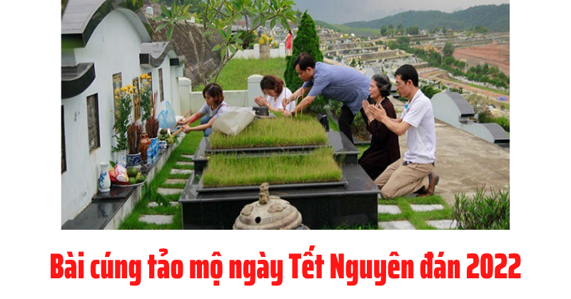 Bài cúng lễ tạ mộ Tết Nguyên đán 2022 - Dân Việt