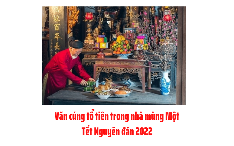 Văn cúng tổ tiên trong nhà mùng Một  Tết Nguyên đán 2022 .png