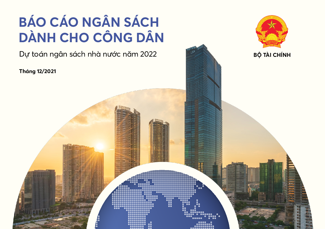 Công khai báo cáo ngân sách dành cho công dân đối với dự toán NSNN năm 2022 - Ảnh 1.