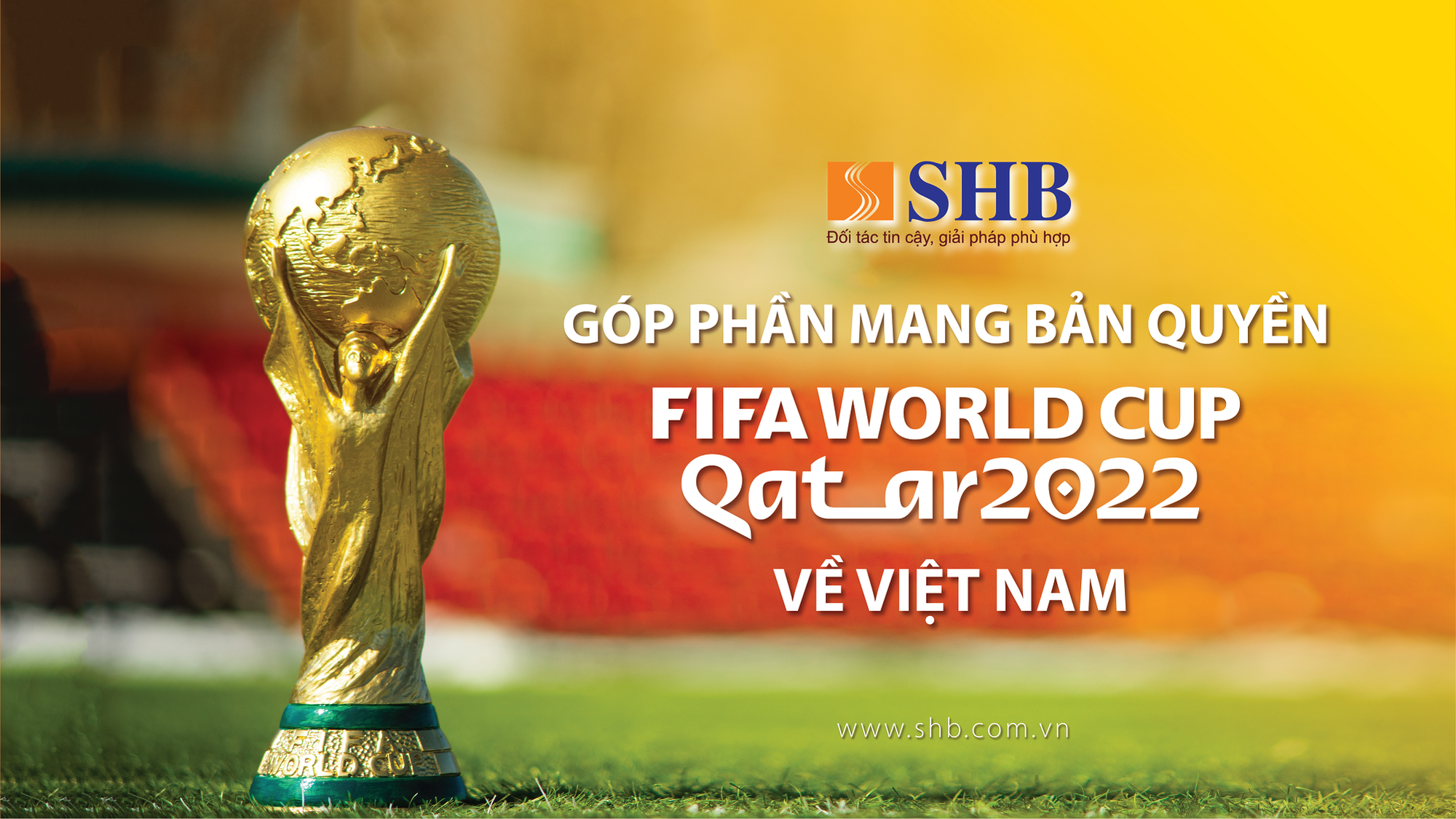 SHB đồng hành cùng VTV sở hữu bản quyền phát sóng FIFA World Cup 2022 - Ảnh 1.