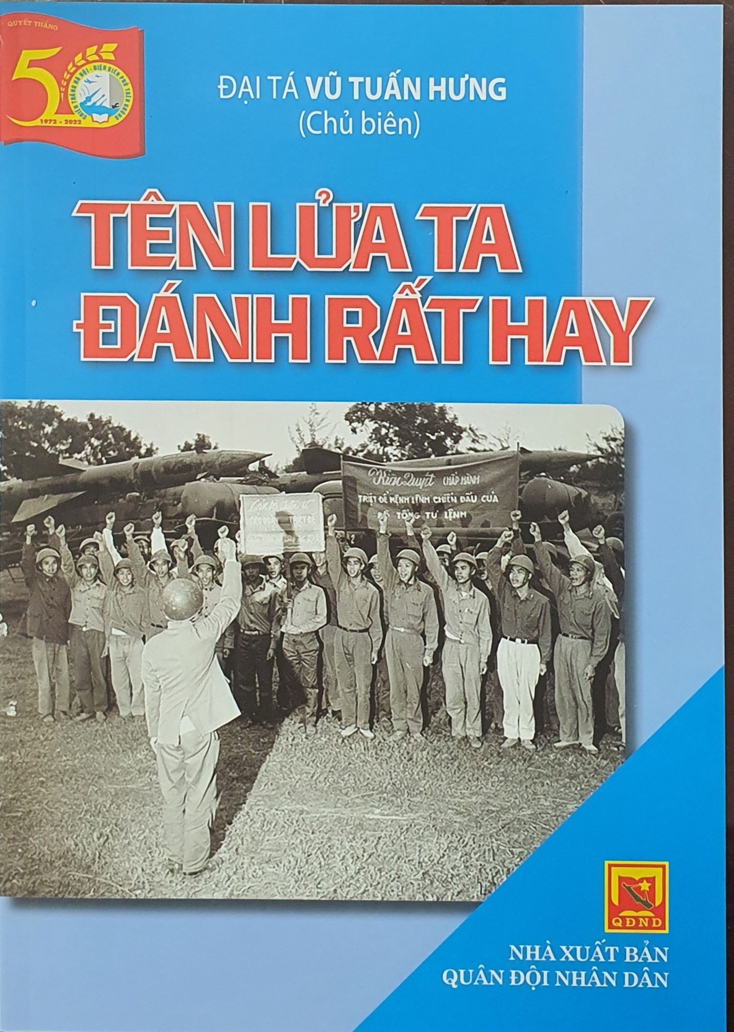 Ra mắt bộ sách kỷ niệm 50 năm Chiến thắng “Hà Nội - Điện Biên Phủ trên không” - Ảnh 6.