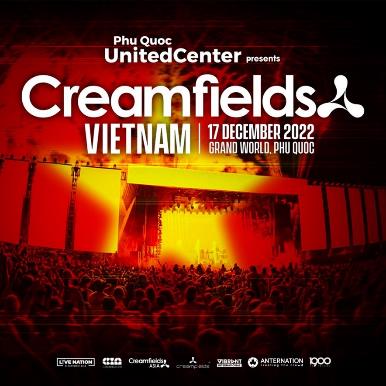 &quot;Phú Quốc United Center presents Creamfields Vietnam 2022&quot; trước giờ G - Ảnh 5.