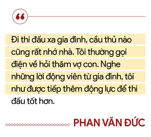 Phan Văn Đức: Không quyết tâm với bóng đá, giờ này tôi đang làm… công nhân - Ảnh 11.