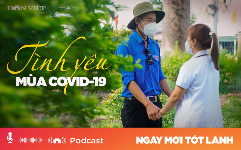 Tình yêu mùa Covid - 19 - Ảnh 1.