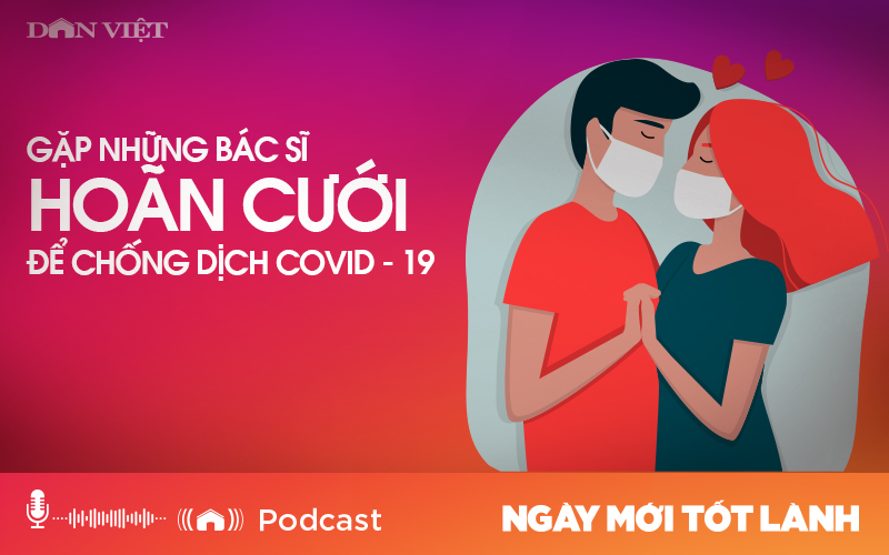 Gặp những bác sĩ hoãn cưới để chống dịch Covid - 19 - Ảnh 1.