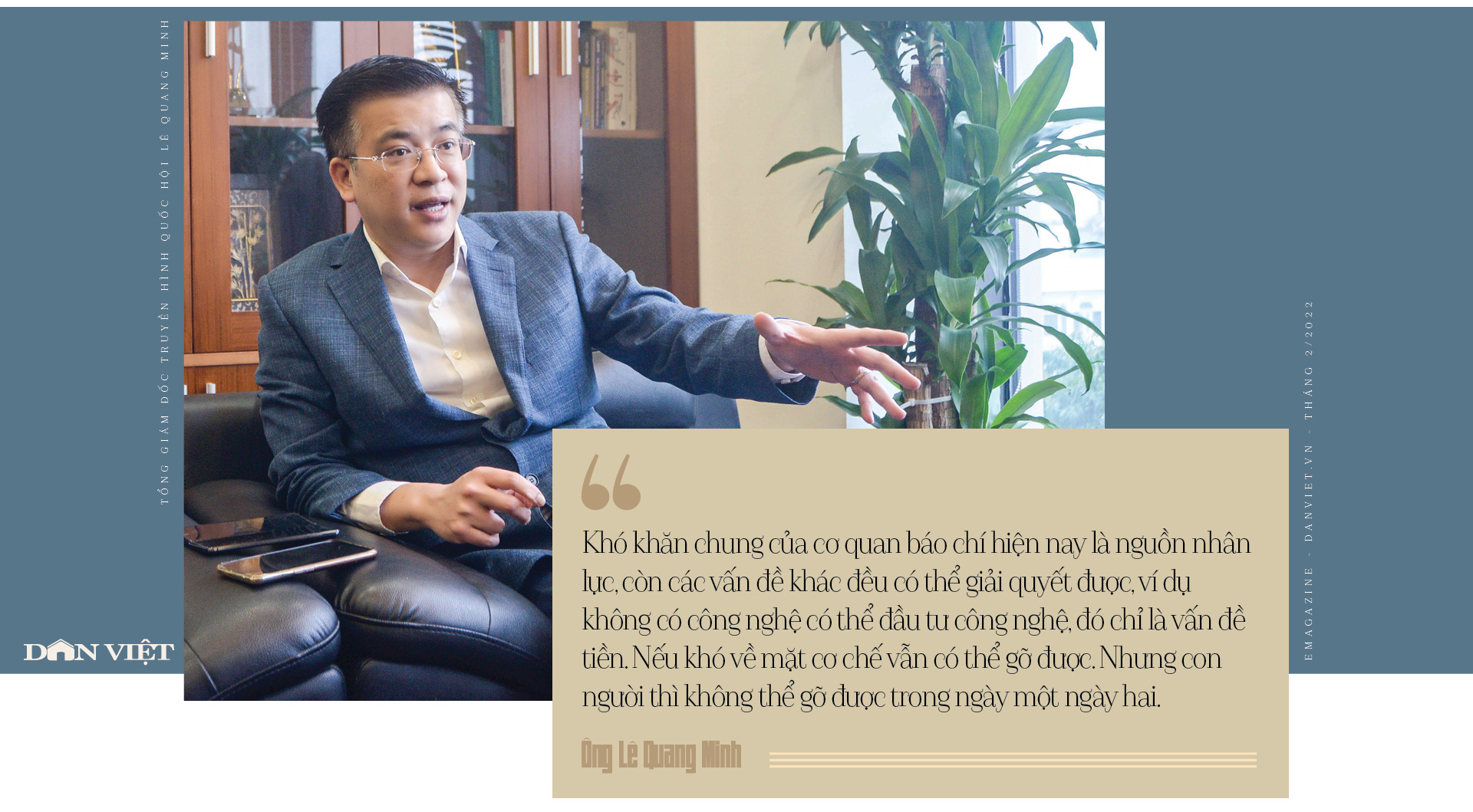 Tổng giám đốc kênh Truyền hình Quốc hội Lê Quang Minh: ‘Tôi muốn đưa câu chuyện chính luận gần gũi với đời sống’ - Ảnh 12.