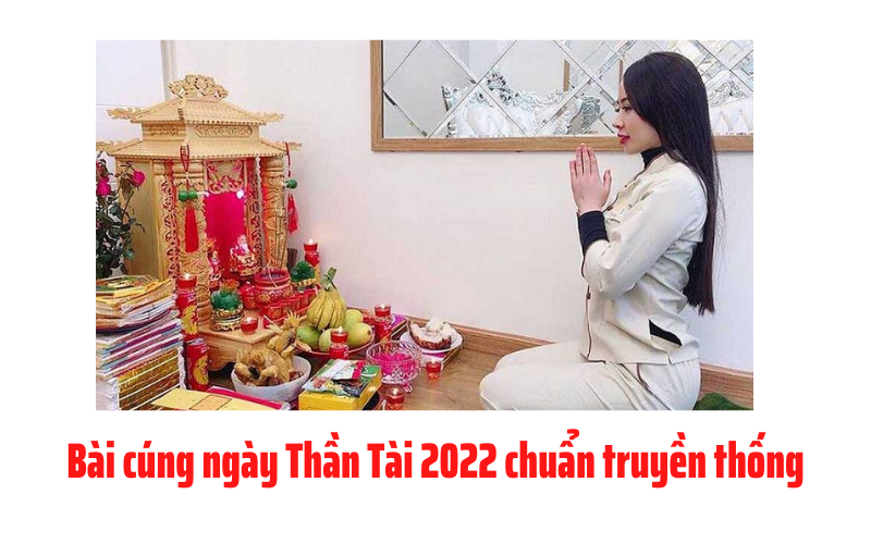 Bài cúng ngày Thần Tài 2022 cầu mong tài lộc.png