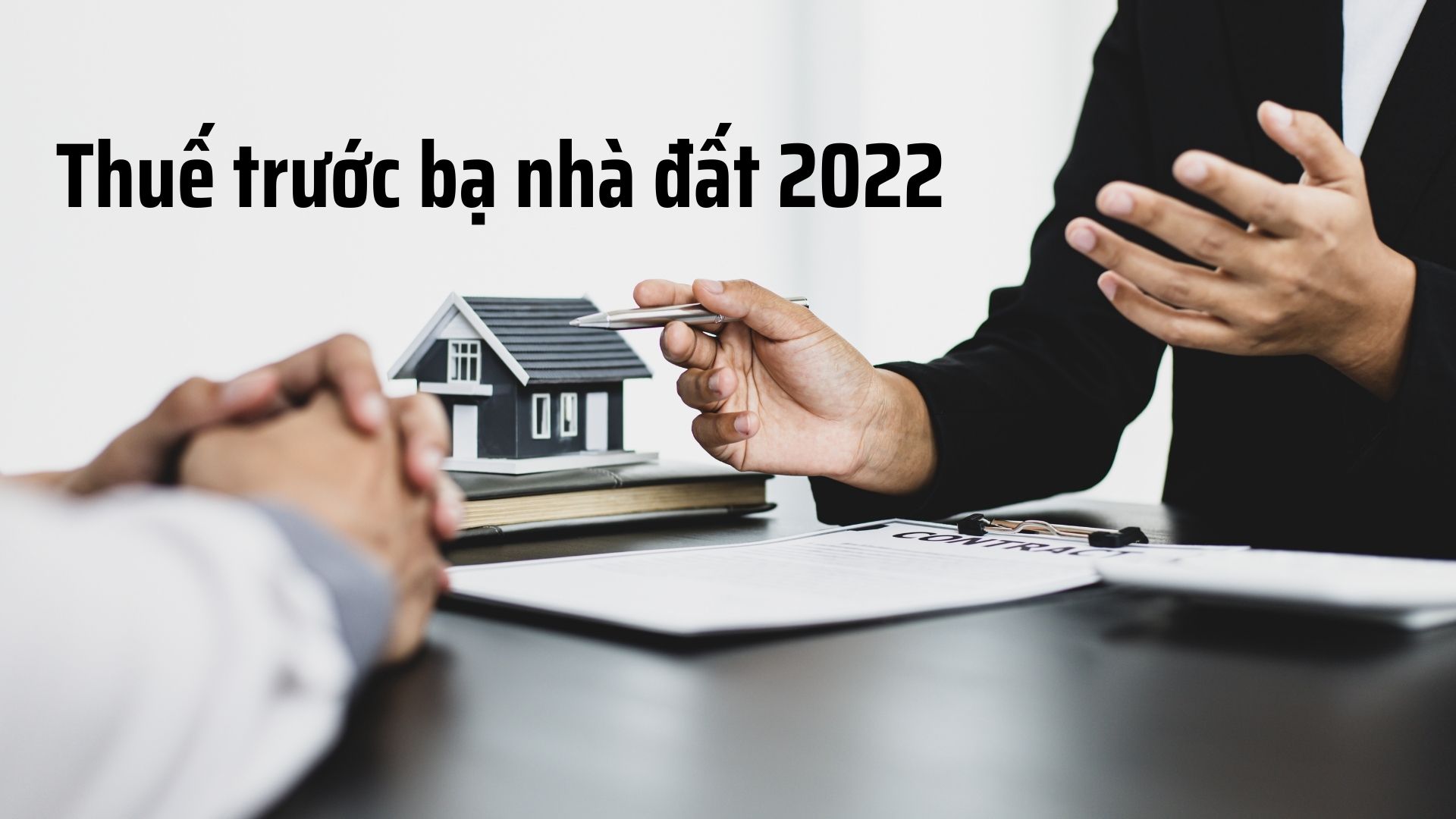 Thuế trước bạ nhà đất 2022 thay đổi thế nào? - Ảnh 1.