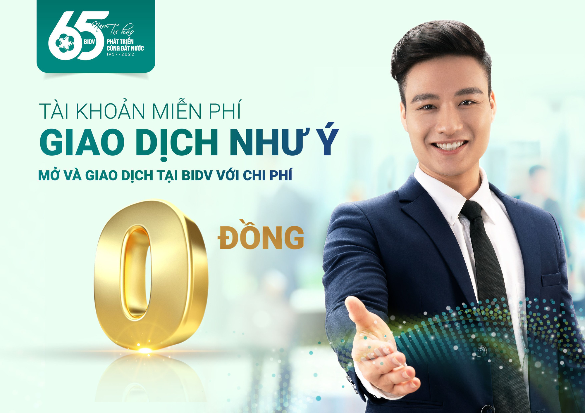 &quot;Tài khoản miễn phí – Giao dịch như ý&quot; với BIDV - Ảnh 1.