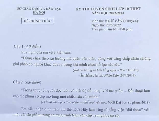 Đề thi Văn vào lớp 10 chuyên năm 2022 Hà Nội được nhận xét: &quot;Quá ngắn, quá khó, quá hay&quot; - Ảnh 1.