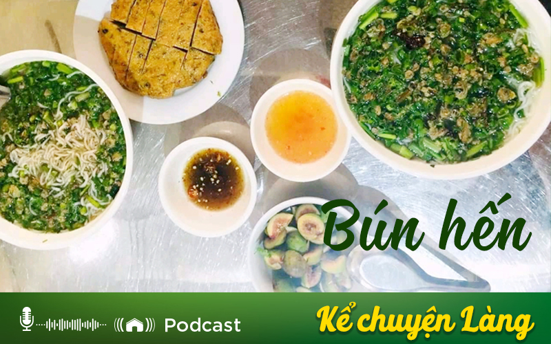 Kể chuyện Podcast: Về ăn bún Hến Phú Xuyên
 - Ảnh 1.