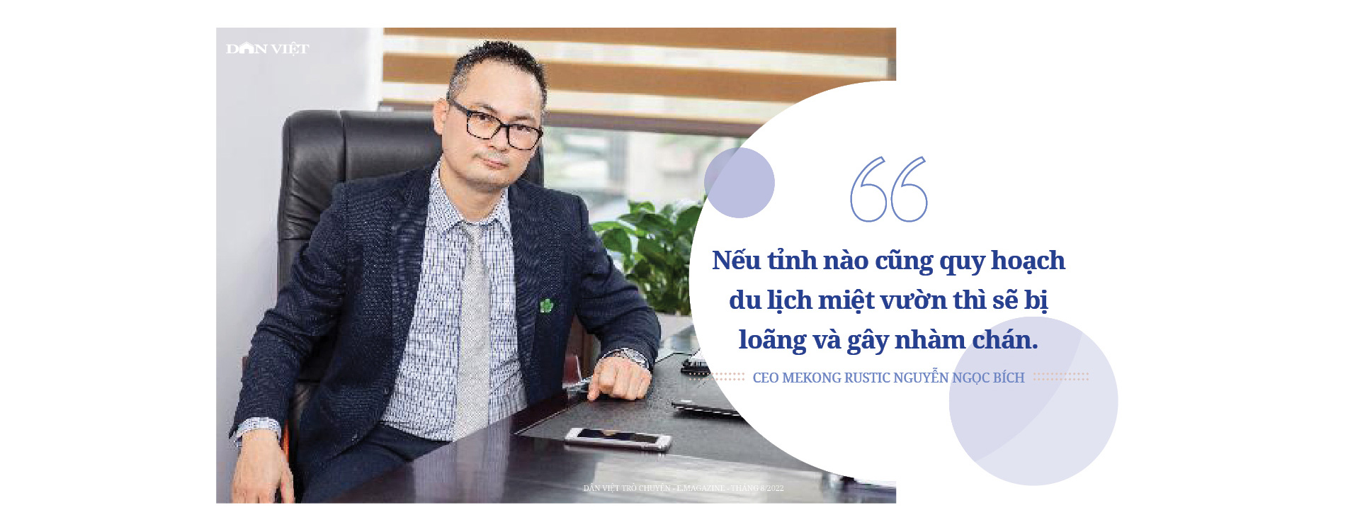 Tổng giám đốc Mekong Rustic Nguyễn Ngọc Bích: Du lịch nông nghiệp ở Việt Nam - đầy tiềm năng nhưng hiện vẫn mờ nhạt - Ảnh 9.