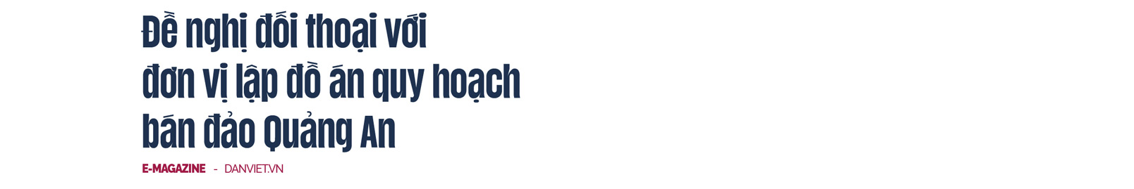 Đồ án quy hoạch bán đảo Quảng An: Người dân yêu cầu được đối thoại trực tiếp - Ảnh 2.