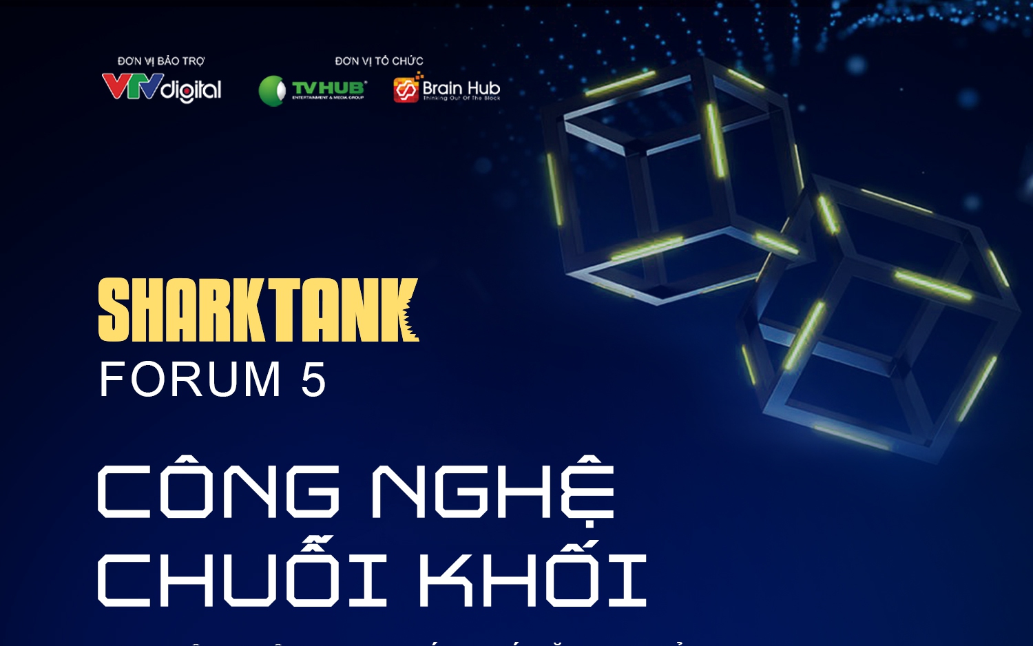 Shark Tank Forum 5, “Công nghệ chuỗi khối: Gia nhập cuộc chơi – Bứt phá tăng trưởng”
