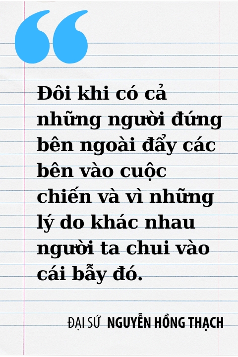 Đại sứ Nguyễn Hồng Thạch: Hòa bình không chỉ là sự chắt chiu mà còn phải khôn khéo - Ảnh 5.