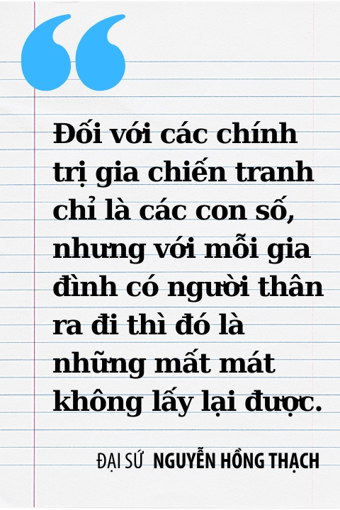 Đại sứ Nguyễn Hồng Thạch: Hòa bình không chỉ là sự chắt chiu mà còn phải khôn khéo - Ảnh 8.