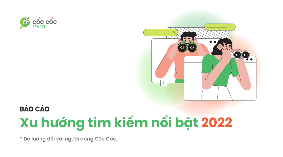 Xu hướng tìm kiếm nổi bật năm 2022 tại Việt Nam - Ảnh 1.